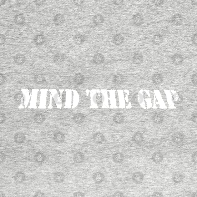 MIND THE GAP by PLANTONE